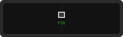 FIX
